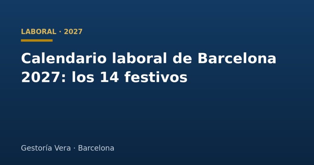 Calendario laboral de Barcelona 2027 con los 14 festivos